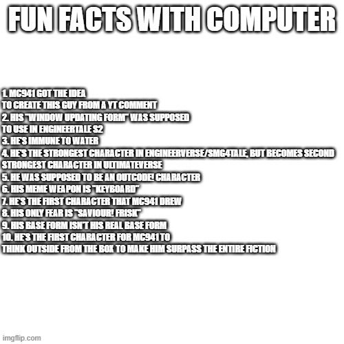 Fun Facts with Computer | image tagged in ok got it | made w/ Imgflip meme maker