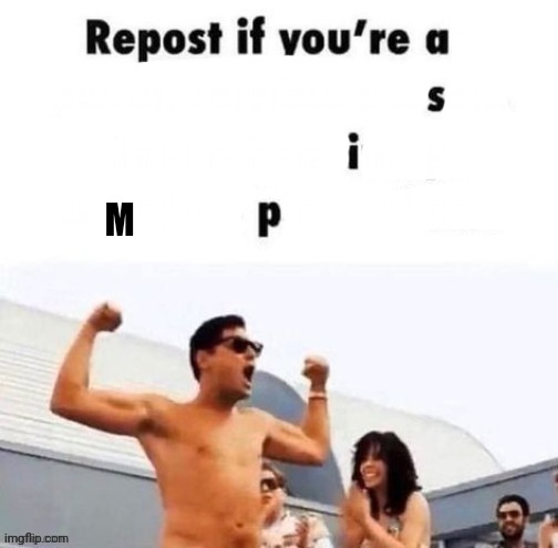 Top o the mornin ta ya | M | image tagged in repost if you're a | made w/ Imgflip meme maker