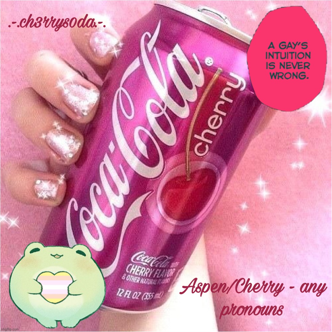 I hijacked this temp | image tagged in aspen's cherry coke temp | made w/ Imgflip meme maker