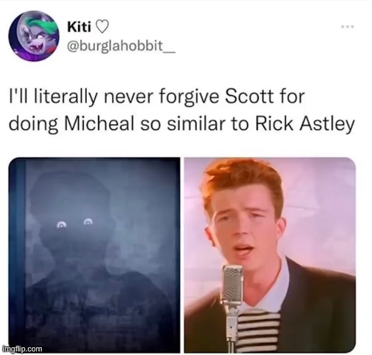 you just got mikerolled (A FNAF Meme a Day: Day 126) | image tagged in fnaf,a fnaf meme a day | made w/ Imgflip meme maker