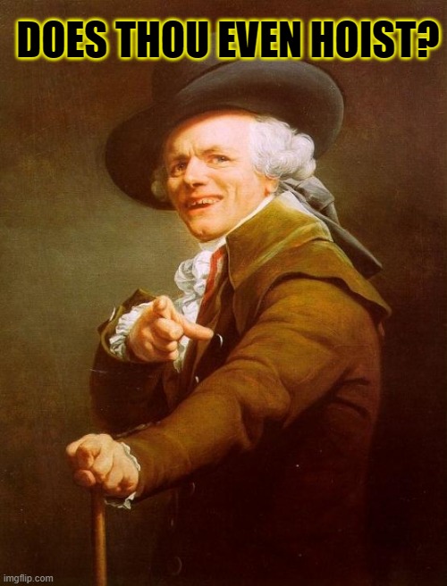 Joseph Ducreux | DOES THOU EVEN HOIST? | image tagged in memes,joseph ducreux,funny,do you even lift,you mad bro,gym memes | made w/ Imgflip meme maker