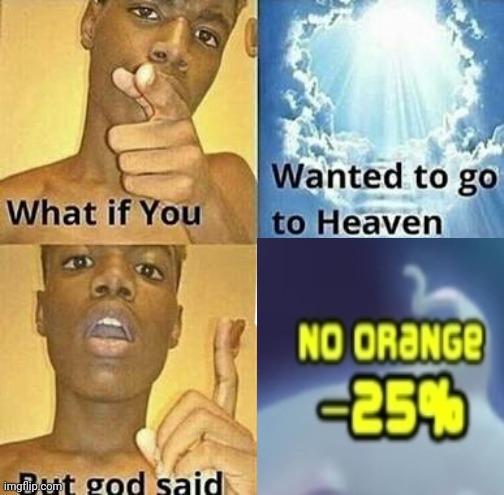 Peggle players understand | image tagged in what if you-but god said | made w/ Imgflip meme maker