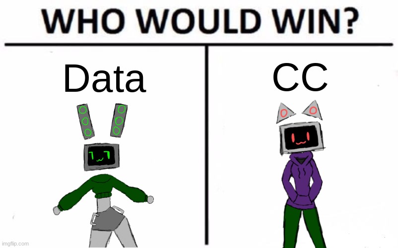 actual debate of the century | CC; Data | image tagged in memes,who would win | made w/ Imgflip meme maker