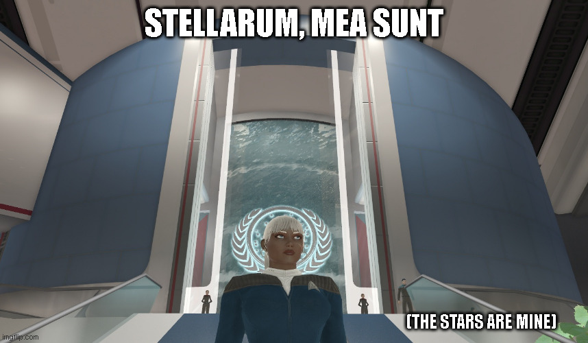 Stellarum, mea sunt - The Stars are Mine | STELLARUM, MEA SUNT; (THE STARS ARE MINE) | image tagged in star trek,star trek online,latin,earth space dock,like ceaser,screenshot | made w/ Imgflip meme maker