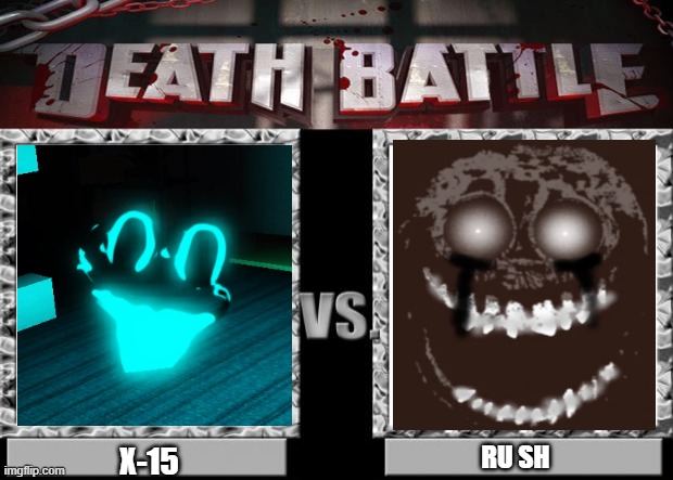 Rematch | RU SH; X-15 | made w/ Imgflip meme maker