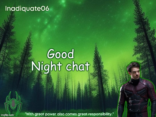 See ya'll tomorrow | Good Night chat | image tagged in twentyonebanditos's inadequate06 announcement template | made w/ Imgflip meme maker
