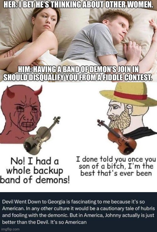 Devil went down to Georgia | image tagged in jealous girlfriend,country music | made w/ Imgflip meme maker