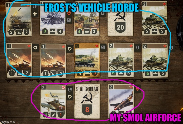 I got destroyed by Frost in a kards game :/ | FROST’S VEHICLE HORDE; MY SMOL AIR FORCE | made w/ Imgflip meme maker