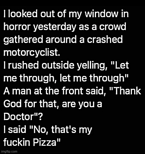 Motorcycle accident ! | image tagged in horror | made w/ Imgflip meme maker