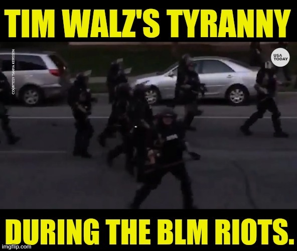 Think About It | image tagged in memes,tim walz,tyranny,during,blm,riots | made w/ Imgflip meme maker