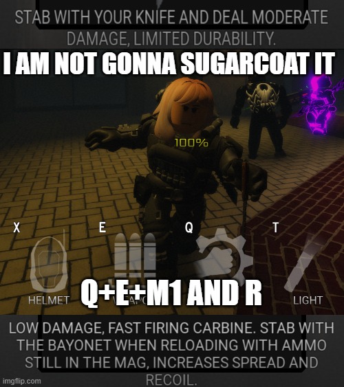 Survive The Night: H.U.N.T. Mode I Am Not Gonna Sugercoat It. (updated) | I AM NOT GONNA SUGARCOAT IT; Q+E+M1 AND R | image tagged in roblox,survive the night roblox,survive the night | made w/ Imgflip meme maker