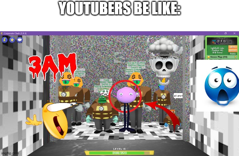 YOUTUBERS BE LIKE: | made w/ Imgflip meme maker