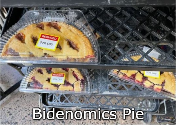 Bidenomics Pie | made w/ Imgflip meme maker