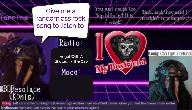 BDBS Temp 2 | Give me a random ass rock song to listen to. Angel With A Shotgun - The Cab | image tagged in bdbs temp 2 | made w/ Imgflip meme maker