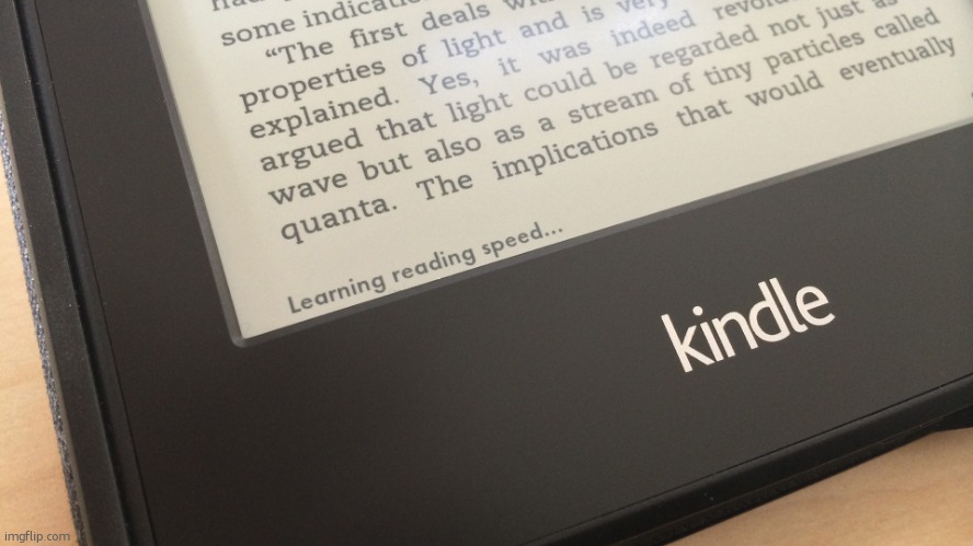 Kindle | image tagged in kindle | made w/ Imgflip meme maker