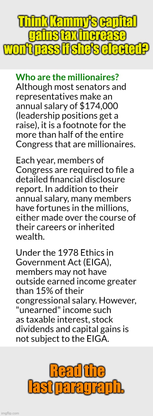 Rules for Thee... Blah, blah, blah. | Think Kammy's capital gains tax increase won't pass if she's elected? Read the last paragraph. | made w/ Imgflip meme maker