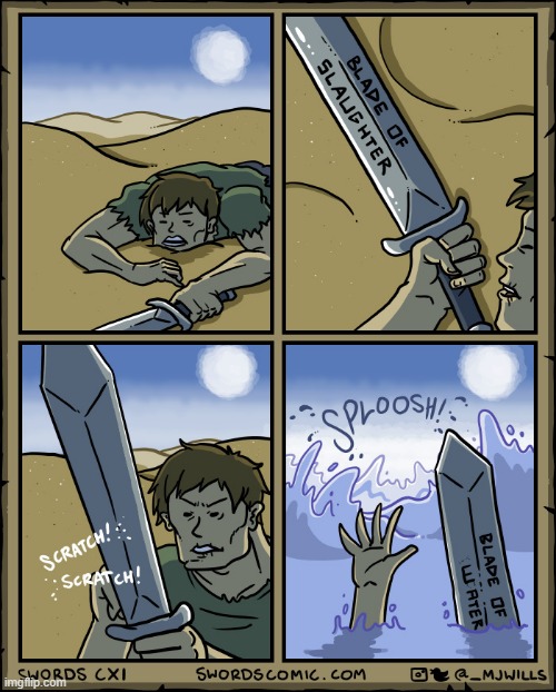 image tagged in sword,desert,blade,slaughter,scratch,water | made w/ Imgflip meme maker