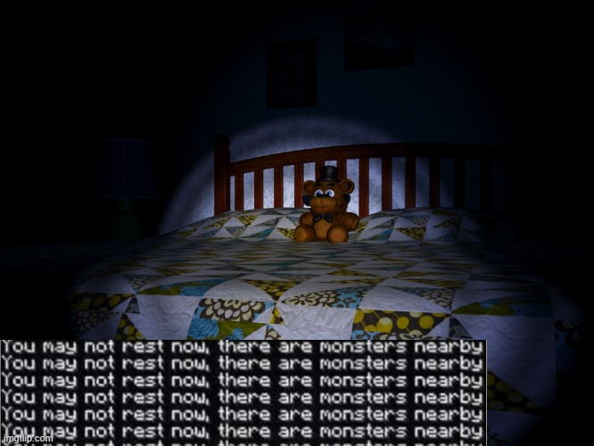 I just want to sleep | image tagged in fnaf 4,fnaf | made w/ Imgflip meme maker