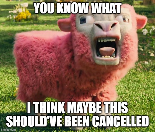 warner bros should've cancelled the minecraft movie | YOU KNOW WHAT; I THINK MAYBE THIS SHOULD'VE BEEN CANCELLED | image tagged in minecraft movie pig,warner bros discovery | made w/ Imgflip meme maker