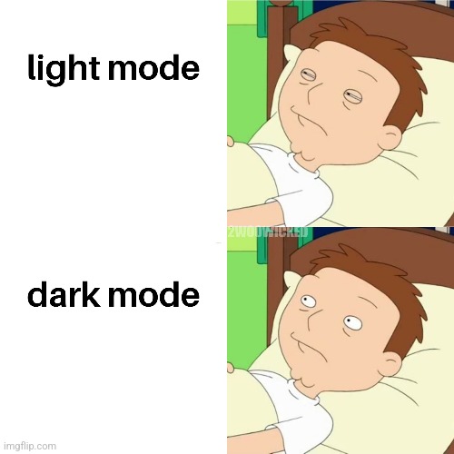 DMP | image tagged in dark mode,light mode,american dad,memes,steve smith | made w/ Imgflip meme maker