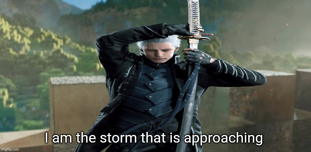 I am X | I am the storm that is approaching | image tagged in i am x | made w/ Imgflip meme maker