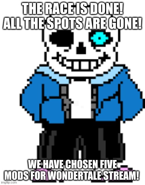 Welcome to Wondertale!! | image tagged in sans,done | made w/ Imgflip meme maker