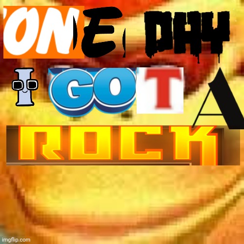 One day I got a rock! | image tagged in expand dong,i got a rock | made w/ Imgflip meme maker