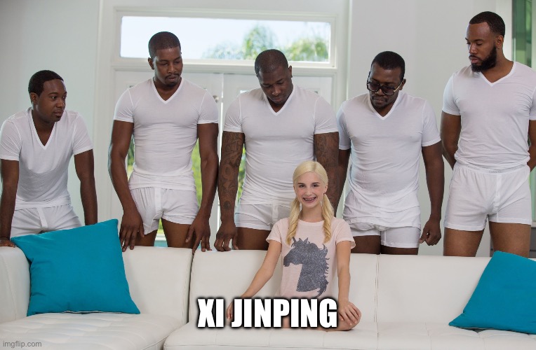 5 black guys and blonde | XI JINPING | image tagged in 5 black guys and blonde | made w/ Imgflip meme maker