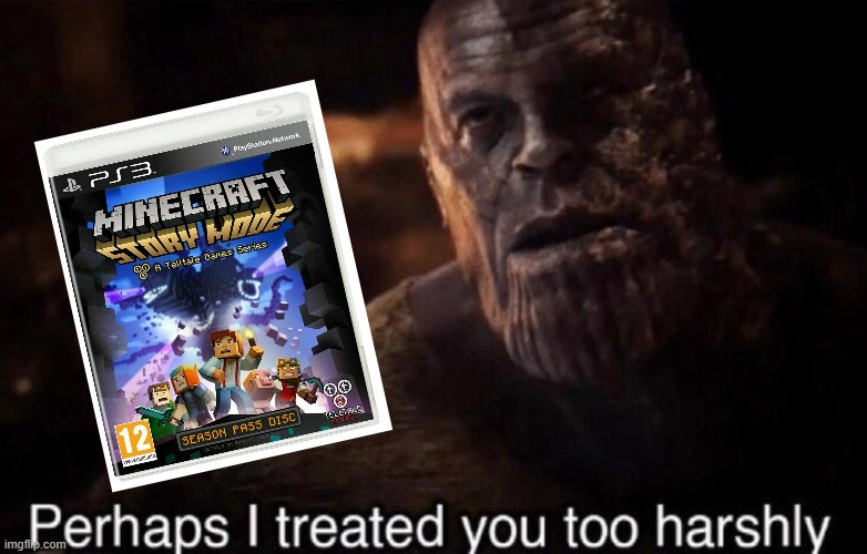 "A Minecraft Movie" trailer got me like: | image tagged in perhaps i treated you too harshly,minecraft | made w/ Imgflip meme maker