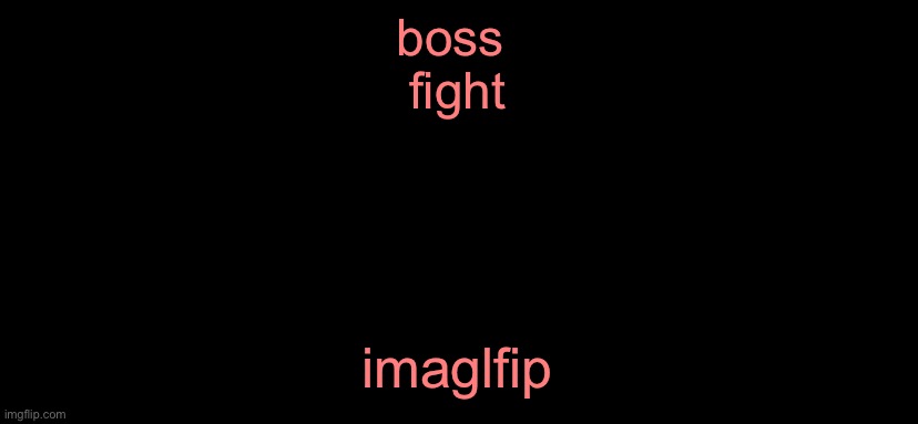 image didn’t load because i’m at band | boss 
fight; imaglfip | image tagged in chucklenuts | made w/ Imgflip meme maker