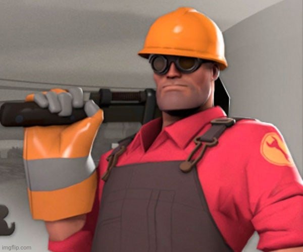 TF2 Engineer | image tagged in tf2 engineer | made w/ Imgflip meme maker