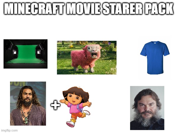 WHY DOES JASSON MOMOA HAVE THE DORA CUT ??? | MINECRAFT MOVIE STARER PACK; + | image tagged in minecraft,help,minecraft memes | made w/ Imgflip meme maker