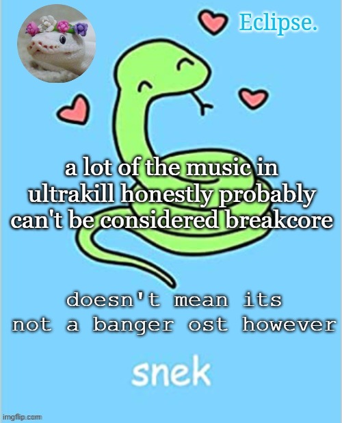 yes yes i know, insert nerd emoji | a lot of the music in ultrakill honestly probably can't be considered breakcore; doesn't mean its not a banger ost however | image tagged in h | made w/ Imgflip meme maker