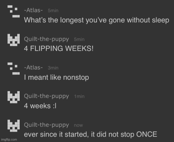 Now I know he’s lying, the longest a human has gone without sleep is for around 14 days | made w/ Imgflip meme maker