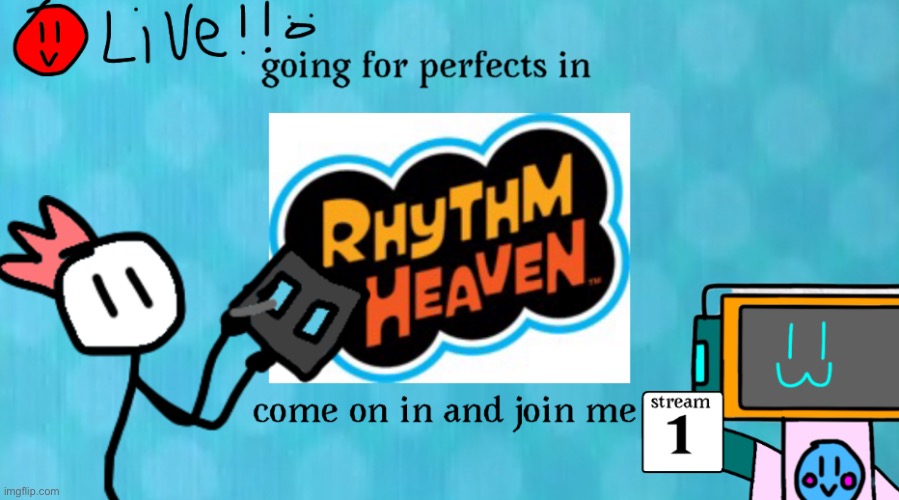 I know I’m supposed to be asleep but did I cook with the rhythm heaven stream thumbnail (streams won’t be a while from now btw) | made w/ Imgflip meme maker