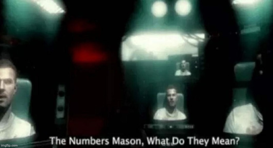 So… 10 ups and 0 views, I saw this a couple days ago... | image tagged in the numbers mason what do they mean | made w/ Imgflip meme maker