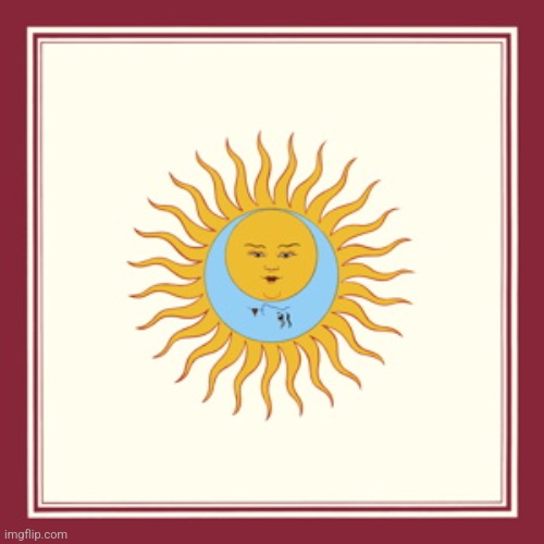 Larks Tongues in Aspic by King Crimson. Woah | image tagged in larks tongues in aspic,king crimson,1973,prog rock/metal | made w/ Imgflip meme maker