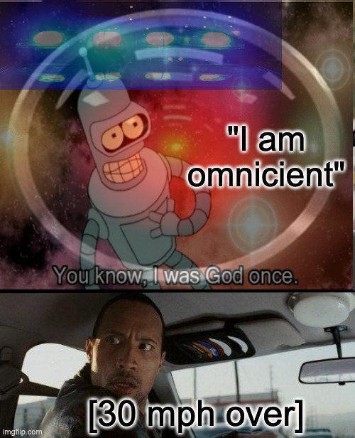 Smart Cars will Snitch You Out | "I am omnicient"; [30 mph over] | image tagged in memes,the rock driving | made w/ Imgflip meme maker