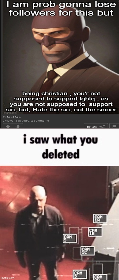 . | image tagged in i saw what you deleted | made w/ Imgflip meme maker
