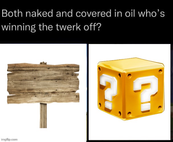 both naked and covered in oil who's winning the twerk off | image tagged in both naked and covered in oil who's winning the twerk off | made w/ Imgflip meme maker