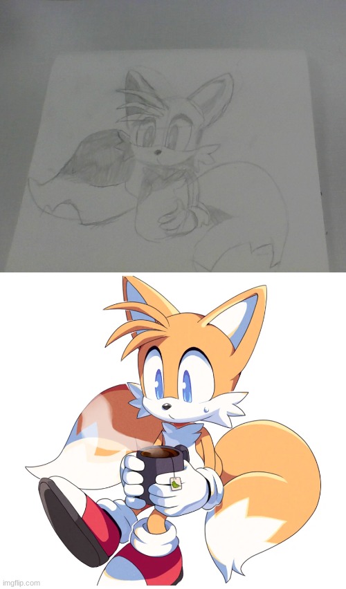 almost done (first time drawing tails surprisingly) | made w/ Imgflip meme maker