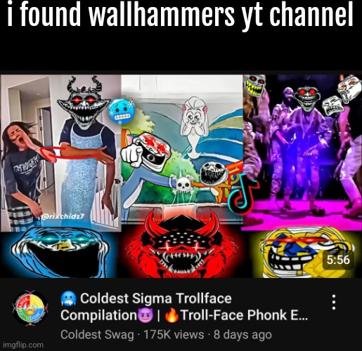 i found wallhammers yt channel | made w/ Imgflip meme maker