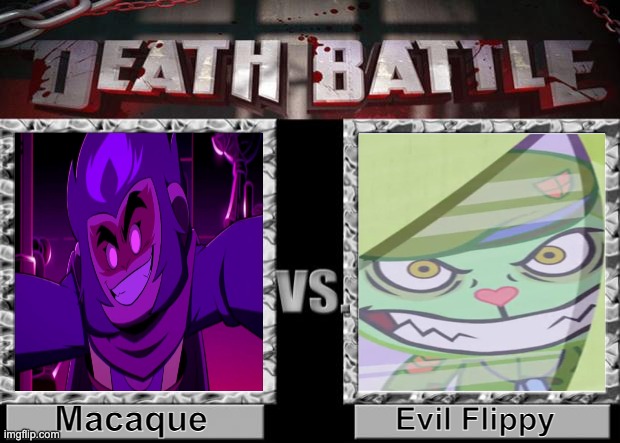 Macaque (Lego Monkie Kid) Vs Evil Flippy (Happy Tree Friends) | Macaque; Evil Flippy | image tagged in death battle | made w/ Imgflip meme maker