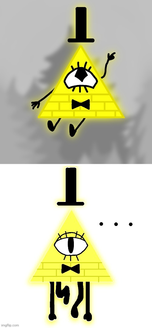 I drew bill cipher after I first met him and then after BoB | made w/ Imgflip meme maker