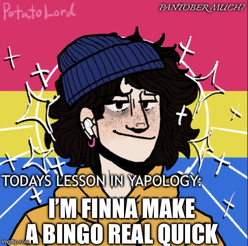 SpookZillas_announcement | I’M FINNA MAKE A BINGO REAL QUICK | image tagged in spookzillas_announcement,bingo | made w/ Imgflip meme maker