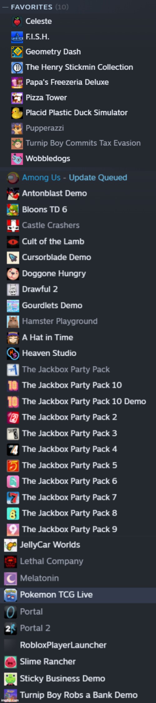 STEAM LIBRARY REVEAL (some of them were downloads on my pc that I just simply added to my library) | made w/ Imgflip meme maker