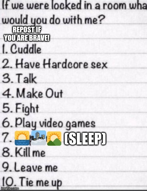 2 is not an option | image tagged in if we were locked in a room what would you do with me | made w/ Imgflip meme maker