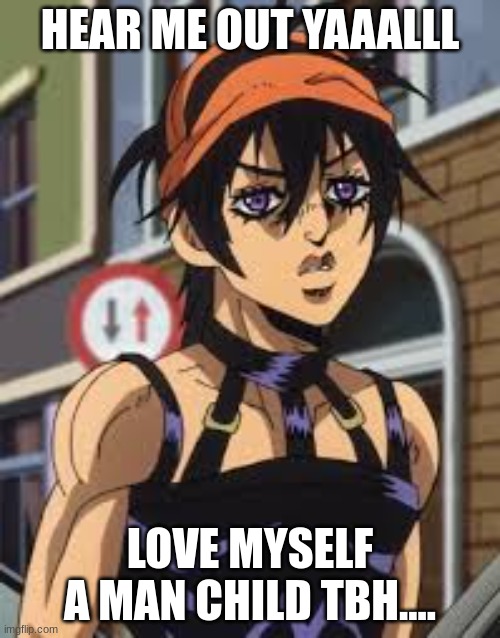 ASDASJDKSDSALDSD I'm expecting another flood of notifs whoops O_O | HEAR ME OUT YAAALLL; LOVE MYSELF A MAN CHILD TBH.... | made w/ Imgflip meme maker