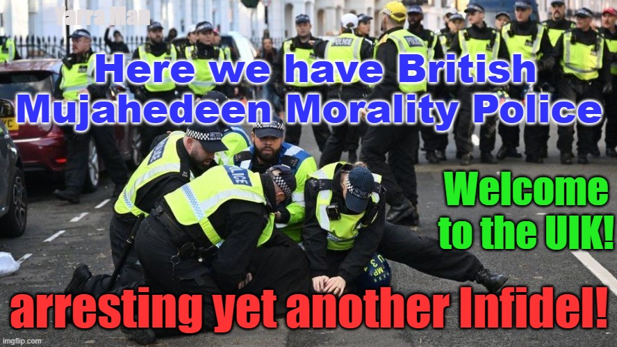 British Mujahedeen Morality Police arresting another Infidel in the UIK! | Yarra Man; Here we have British Mujahedeen Morality Police; Welcome to the UIK! arresting yet another Infidel! | image tagged in stalin,starmer,stasi,gestapo,ussr,china | made w/ Imgflip meme maker