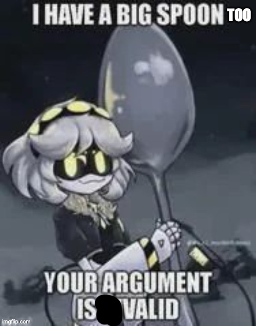 TOO | made w/ Imgflip meme maker